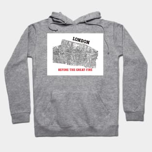 London before the Great Fire Hoodie